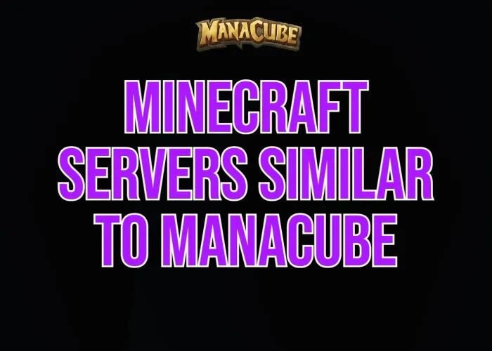 5 Best Minecraft Servers Similar to Manacube